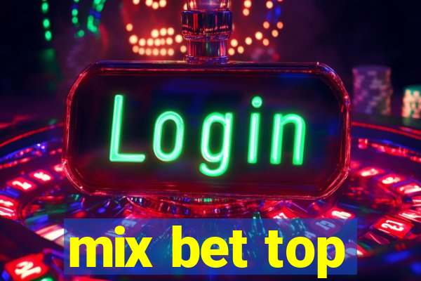 mix bet top